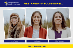 A firm early elementary school foundation at Ossipee Valley Christian School in Cornish Maine